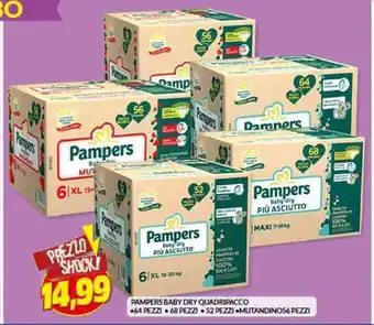 Risparmio Casa PAMPERS BABY DRY QUADRIPACCO •64 PEZZI •68 PEZZI •52 PEZZI MUTANDINO56 PEZZI offerta