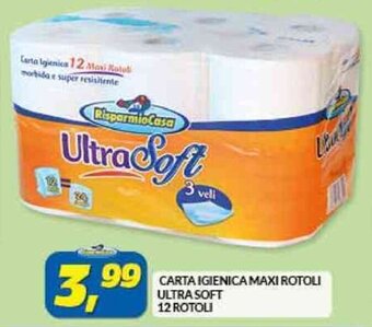 Risparmio Casa CARTA IGIENICA MAXI ROTOLI ULTRA SOFT 12 ROTOLI offerta