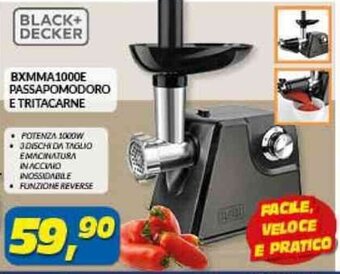 Risparmio Casa BLACK+ DECKER BXMMA1000E PASSAPOMODORO E TRITACARNE offerta