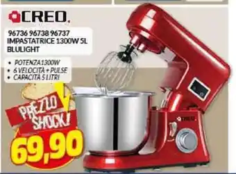 Risparmio Casa CREO. 96736 96738 96737 IMPASTATRICE 1300W SL BLULIGHT offerta