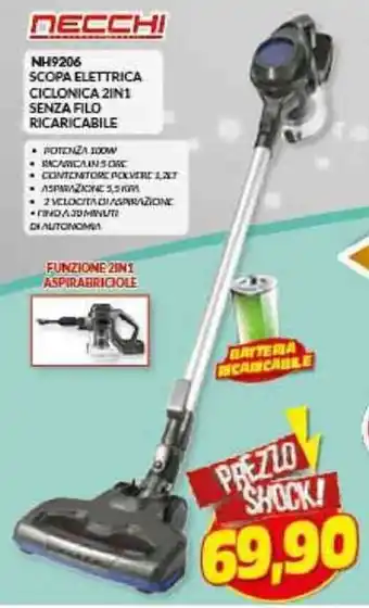 Risparmio Casa NECCHI NH9206 SCOPA ELETTRICA CICLONICA 2IN1 SENZA FILO RICARICABILE offerta