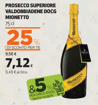 Coop Mionetto Prosecco Superiore Valdobbiadene Docg 75cl offerta