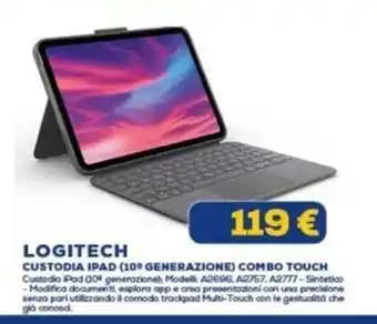 Euronics LOGITECH CUSTODIA IPAD (10° GENERAZIONE) COMBO TOUCH offerta