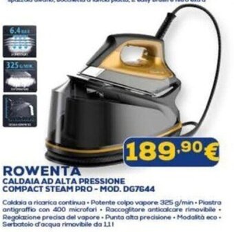 Euronics ROWENTA CALDAIA AD ALTA PRESSIONE COMPACT STEAM PRO-MOD. DG7644 offerta
