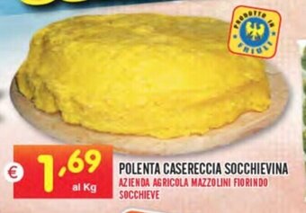 Centro Commerciale Discount POLENTA CASERECCIA SOCCHIEVINA offerta
