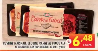 Centro Commerciale Discount COSTINE MARINATE DI SUINO CARNE AL FUOCO AIA AL ROSMARINO, CON PEPERONCINO, AL BBQ - gr 600 offerta
