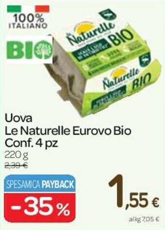 Carrefour Express Uova Le Naturelle Eurovo Bio Conf. 4 pz 220 g offerta