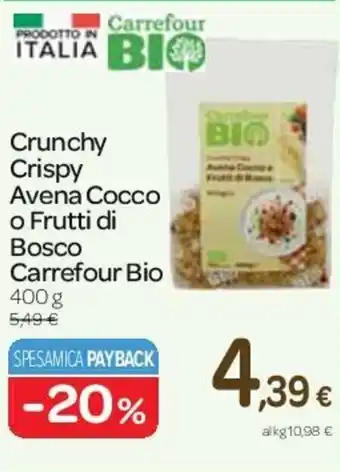 Carrefour Express Crunchy Crispy Avena Cocco o Frutti di Bosco Carrefour Bio 400 g offerta
