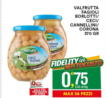 VALFRUTTA FAGIOLI BORLOTTI/ CECI/ CANNELLINI/ CORONA 370 GR