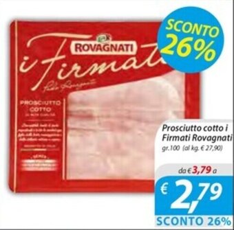 DiMeglio Prosciutto cotto i Firmati Rovagnati gr.100 offerta