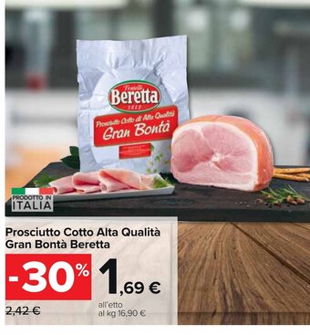 Carrefour Market Prosciutto Cotto Alta Qualità Gran Bontà Beretta offerta