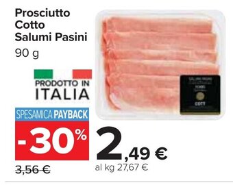 Carrefour Market Prosciutto Cotto Salumi Pasini 90 g offerta