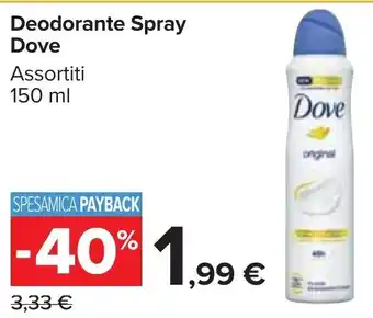 Carrefour Market Deodorante Spray Dove Assortiti 150 ml offerta
