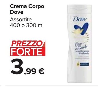 Carrefour Market Crema Corpo Dove Assortite 400 o 300 ml offerta
