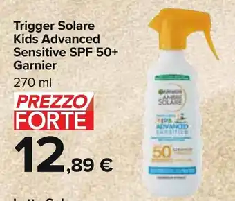 Carrefour Market Trigger Solare Kids Advanced Sensitive SPF 50+ Garnier 270ml offerta