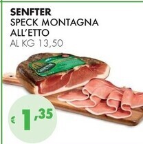 Eté Senfter speck montagna offerta
