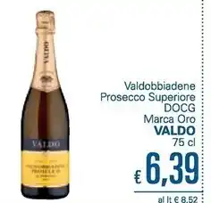 Unes Valdo valdobbiadene prosecco superiore docg marca oro offerta