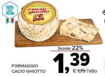 FORMAGGIO CACIO GHIOTTO
