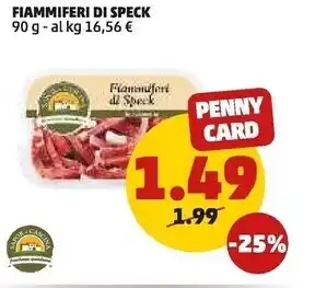 PENNY Penny fiammiferi di speck offerta
