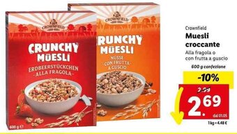 Lidl Crownfield Muesli croccante 600 g confezione offerta
