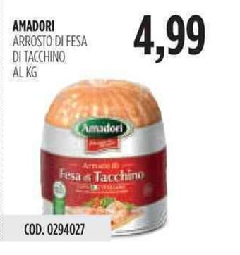 Carico Cash & Carry Amadori Arrosto di Fesa di Tacchino offerta