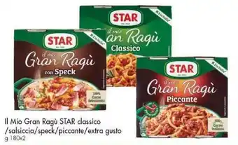 Famila Il Mio Gran Ragù STAR classico /salsiccia/speck/piccante/extra gusto g 180x2 offerta