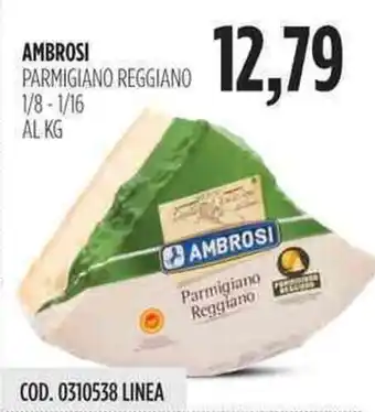 Carico Cash & Carry Ambrosi Parmigiano Reggiano 1/8-1/16 offerta