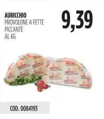 Carico Cash & Carry Auricchio Provolone A Fette Piccante offerta