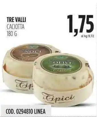Carico Cash & Carry Tre Valli Caciotta 180g offerta