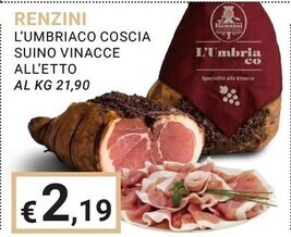 Eté Renzini l'umbriaco coscia suino vinacce offerta