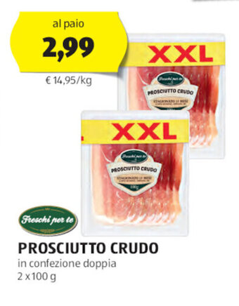 ALDI Freschi per te PROSCIUTTO CRUDO 2 x 100 g offerta