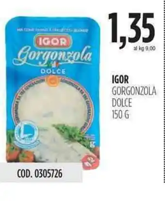 Carico Cash & Carry Igor Gorgonzola Dolce 150g offerta