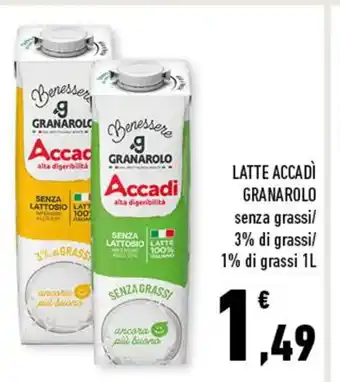 Conad Superstore LATTE ACCADÌ GRANAROLO senza grassi/ 3% di grassi/ 1% di grassi 1L offerta