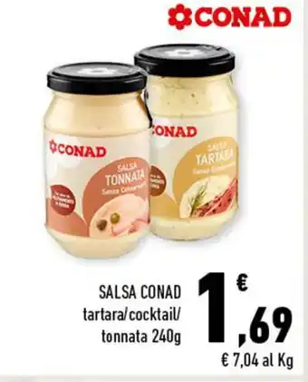 Conad Superstore SALSA CONAD tartara/cocktail/ tonnata 240g offerta