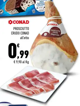 Conad Superstore CONAD PROSCIUTTO CRUDO CONAD all'etto offerta