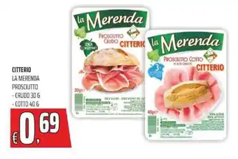 Coop CITTERIO LA MERENDA PROSCIUTTO - CRUDO 30 G - COTTO 40 G offerta