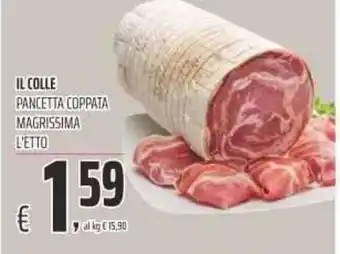 Coop IL COLLE PANCETTA COPPATA MAGRISSIMA L'ETTO offerta