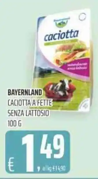 Coop BAYERNLAND CACIOTTA A FETTE SENZA LATTOSIO 100 G offerta