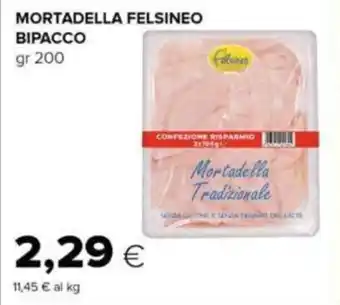 Oasi MORTADELLA FELSINEO BIPACCO gr 200 offerta