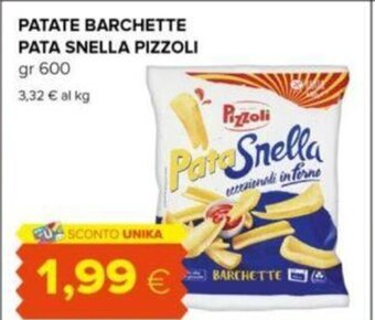 Oasi PATATE BARCHETTE PATA SNELLA PIZZOLI gr 600 offerta