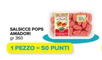 Oasi SALSICCE POPS AMADORI 360 gr offerta