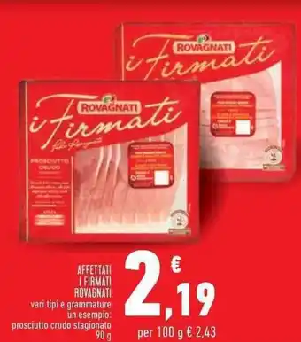 Conad Superstore AFFETTATI FIRMATI ROVAGNATI 90 g offerta