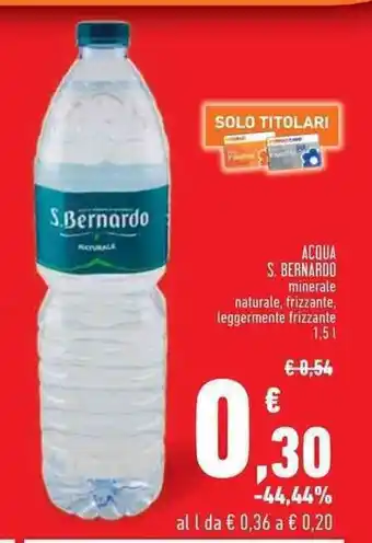 Conad Superstore ACQUA S. BERNARDO minerale 1, 5 l offerta