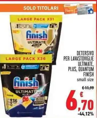 Conad Superstore DETERSIVO PER LAVASTOVIGLIE ULTIMATE, PLUS, QUANTUM FINISH offerta