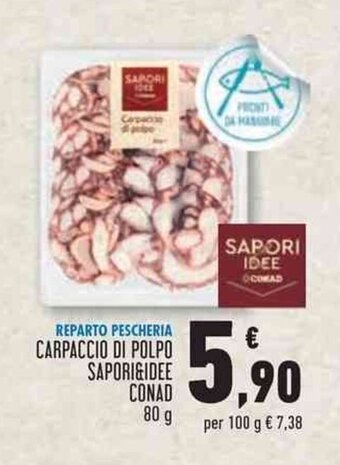Conad Superstore CARPACCIO DI POLPO SAPORI&IDEE CONAD 80 g offerta