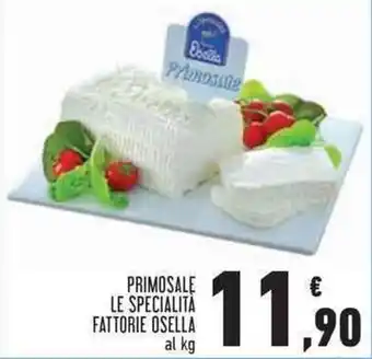 Conad Superstore PRIMOSALE LE SPECIALITA FATTORIE OSELLA offerta