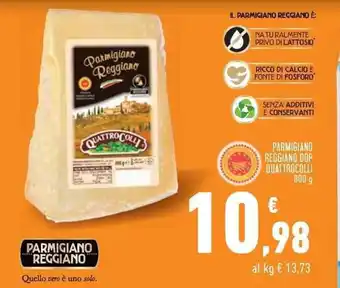 Conad Superstore PARMIGIANO REGGIANO DOP QUATTROCOLLI 800 g offerta