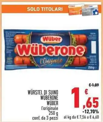 Conad Superstore WÜRSTEL DI SUINO WUBERONE WUBER l'originale conf. da 3 pezzi offerta