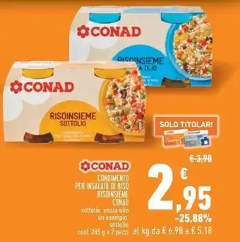 Conad Superstore CONAD CONDIMENTO PER INSALATA DI RISO RISOINSIEME CONAD conf. 285 g x 2 pezzi offerta
