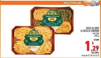Conad Superstore PASTA ALL'UOVO LA PASTA DI CAMERINO vari tipi 250 g offerta
